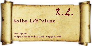 Kolba Líviusz névjegykártya